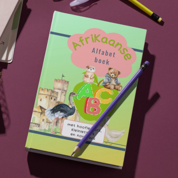 Afrikaanse Alfabet Boek met Hoofletters, Kleinletters en Nommers: Vir kinders 3 tot 7 jaar